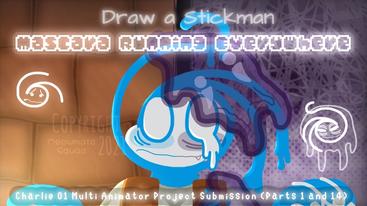 (Draw a Stickman) Mascara Running Everywhere [FLASH WARNING (Charlie