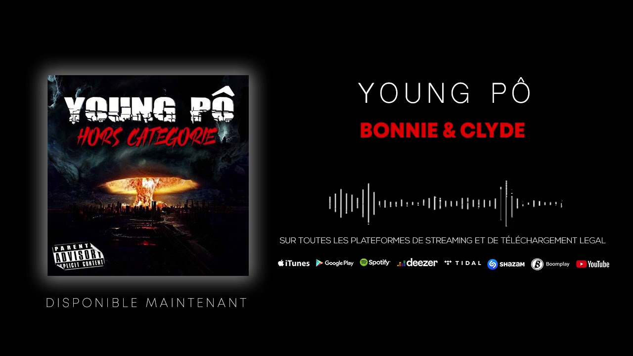 Young Pô - Bonnie & Clyde (Son officiel)