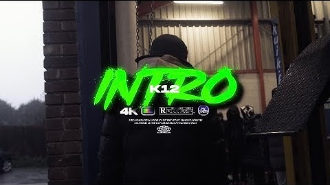 K12 - INTRO (Official Video) #birmingham