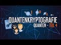 Physikalisch unhackbar: Quantenkryptografie | Quanten Teil 4