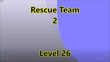 Rescue Team 2 Level 26