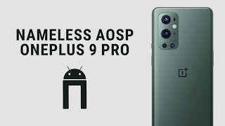 Обзор Nameless AOSP для OnePlus 9 Pro