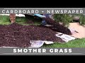 Sheet Mulching!  Smother Grass with Cardboard and Newspaper