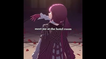meet me at the hotel room / kafka / @pj4901 / #kafka #honkaistarrail #edit #ships