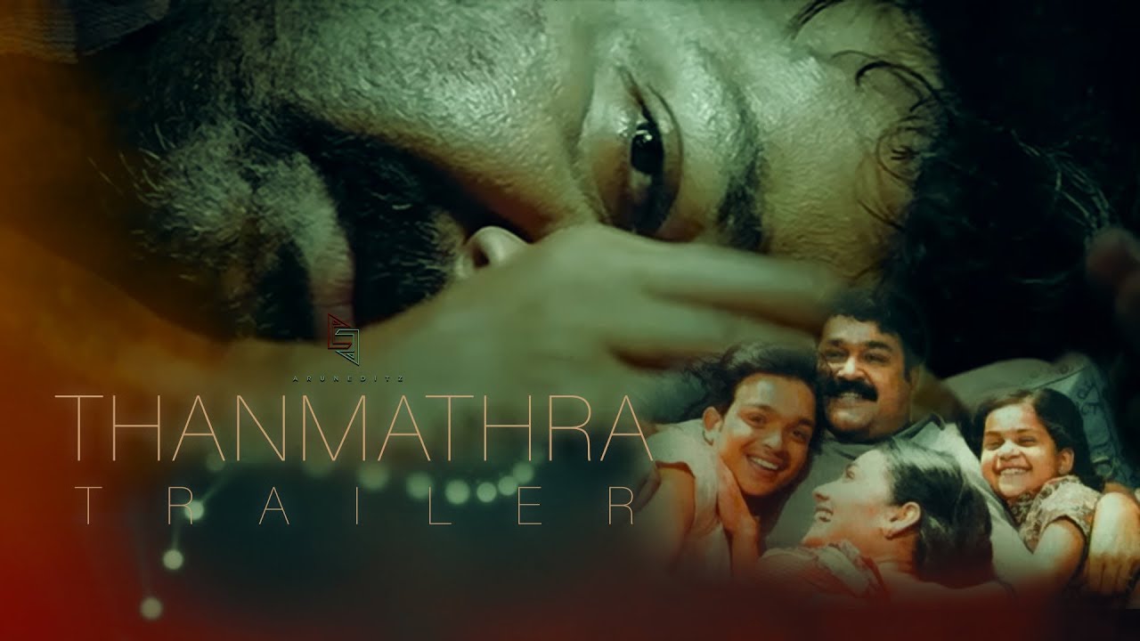 Thanmathra Trailer | Mohanlal | Blessy | Meera Vasudevan | Arjun Lal | Arun  PG - YouTube