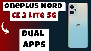 Oneplus Nord CE 2 Lite 5g Clone Apps/ Dual apps