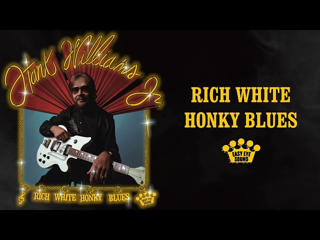 Hank Williams Jr - Rich White Honky Blues