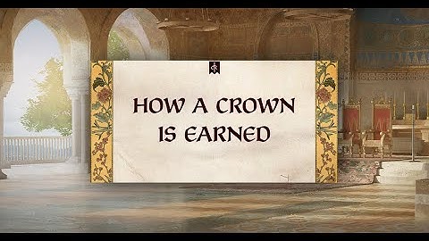 Dev Diary 180 - How a Crown is Earned