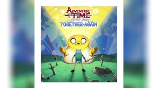 Together Again - Adventure Time Distand Lands - End Credits Extended - Single Old