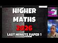 Higher Maths 2026 | Last Minute Paper 1 Mock Exam with Chris Smith!