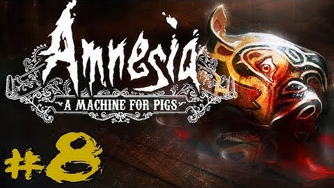 Amnesia: A Machine for Pigs Part 8 Gameplay / Walkthrough No Commentary Transfer Tubes