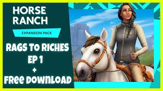 SIMS 4 HORSE RANCH FREE DOWNLOAD - LET'S PLAY SIMS 4 HORSE RANCH - RAGS TO RICHES 🐴 Gameplay - EP 1