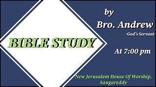 Bible Study by Bro. Andrew || God's Servant || Sangareddy || 14-06-2023