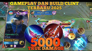 TUTORIAL CLINT TERBARU 2025 | GAMEPLAY DAN BUILD CLINT TERSAKIT 2025 - MLBB