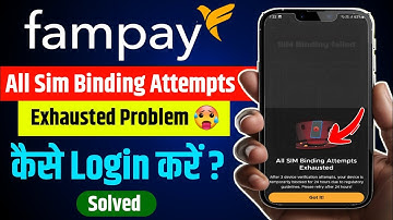 all sim binding attempts exhausted fampay problem solve 2025 |
