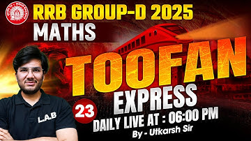 RRB Group D 2025 | RRB Group D Maths Classes 2025 | RRB Group D Maths Practice Set by Utkarsh Sir