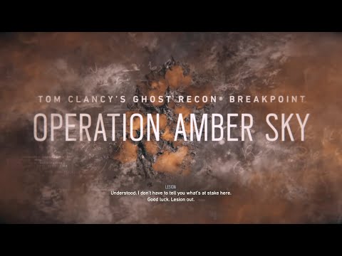Ghost Recon Breakpoint - Operation Amber Sky (Deliver the gas samples to Dr. Ballard)[PART 1]