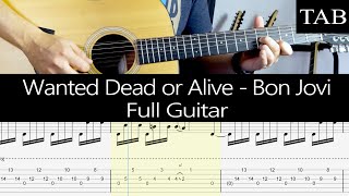 WANTED DEAD OR ALIVE - Bon Jovi (Richie Sambora): FULL guitar cover + TAB w/ 12 Strings guitar!