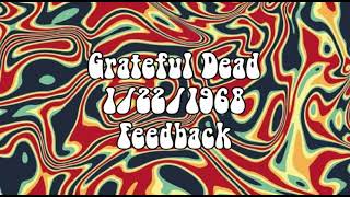 Grateful Dead 1/22/1968 Feedback