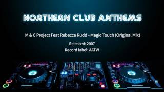 M & C Project Feat Rebecca Rudd - Magic Touch (Original Mix)