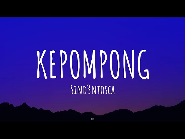 Kepompong - Sindentosca (Lirik Lagu) class=