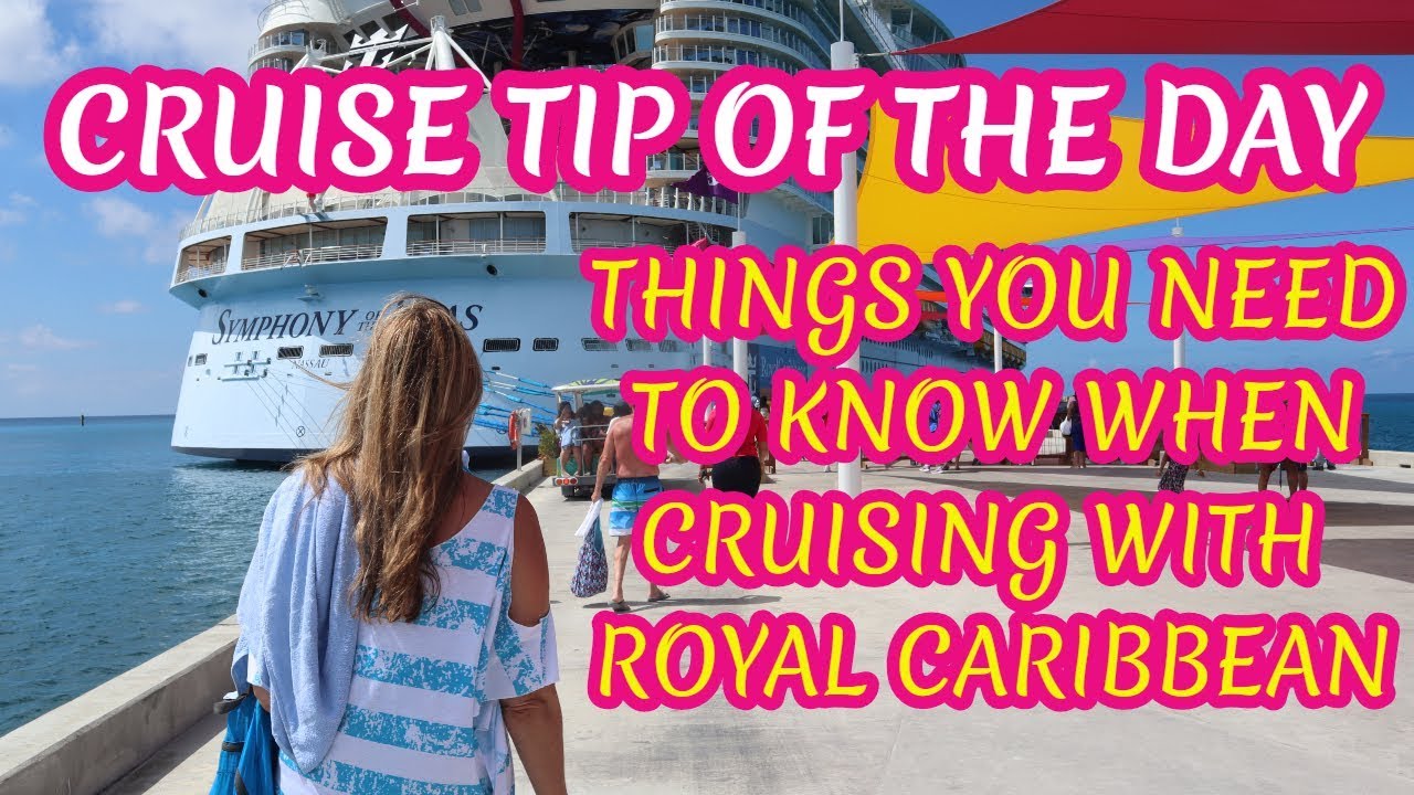 ROYAL CARIBBEAN TIPS TO KNOW BEFORE YOUR NEXT CRUISE | CRUISE TIP OF THE DAY