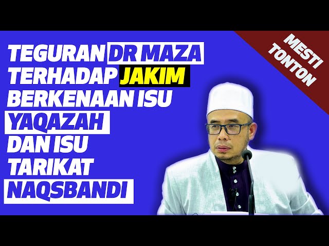 Teguran Dr MAZA Terhadap Jakim Berkenaan Isu Yaqazah Dan Tarikat Naqsband class=