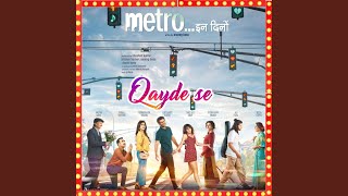 New Hindi Song 'Qayde Se' from (Metro... In Dino) Trending version