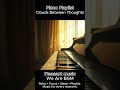 Clouds Between Thoughts #Pleasant music #pianomusic #Meditation #relaxingmusic #instrumentalmusic