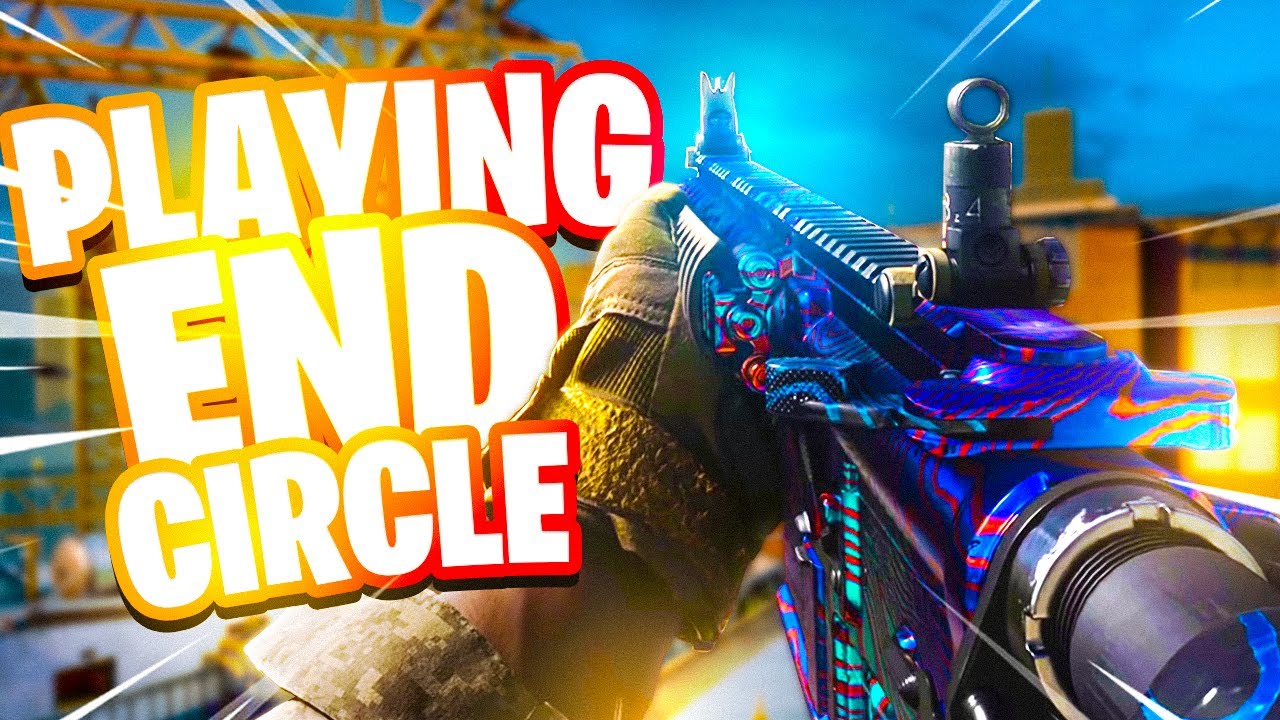 HOW TO PLAY THE END CIRCLE IN WARZONE