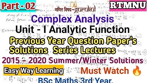 Analytic Functions Previous Year Questions And Solutions l complex Analysis Part - II l RTMNU Exams