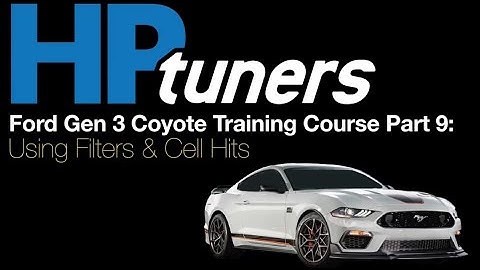 HP Tuners Ford Gen 3 Coyote Training Course Pt 9: Using Filters/Cell Hits|Evans Performance Academy