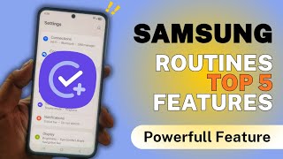 Samsung Modes & Routines: 5 Powerful Features You Must Use in your Galaxy Phone