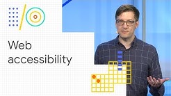 What's new in web accessibility (Google I/O '18)