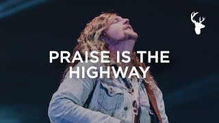 Praise Is The Highway - Sean Feucht | Bethel Music Worship chords