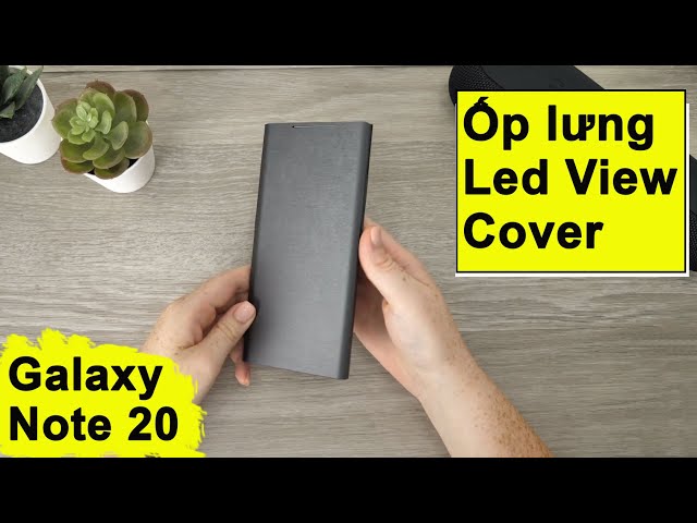 Review Bao da Led View Cover Galaxy Note 20 chính hãng | Official Led view Samsung Note 20 Case