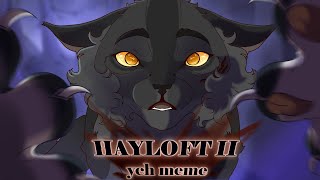 HAYLOFT II | YCH meme - (completed)
