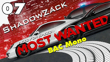 ★ Need For Speed: Most Wanted - Part 7 "BAC Mono"