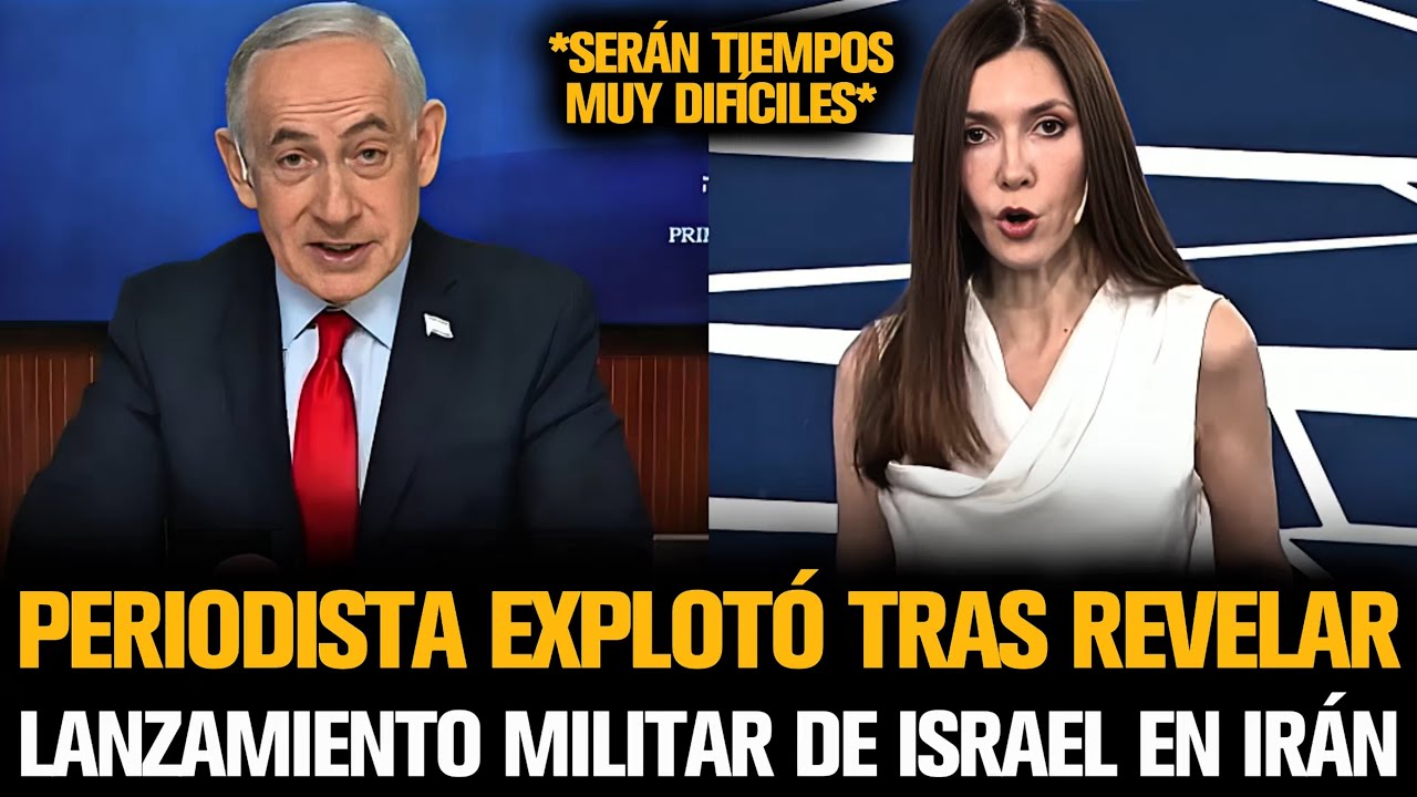 PERIODISTA EXPLOTÓ TRAS REVELAR LANZAMIENTO MILITAR DE ISRAEL EN IRÁN