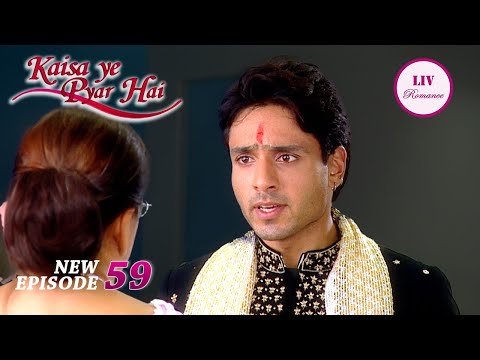 Angad को हुआ अपनी गलती का एहसास | Kaisa Ye Pyar Hai | Ep 59 | Full Episode