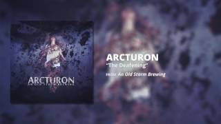 Arcturon - The Deafening