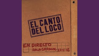 Video voorbeeld van "El Canto del Loco - A Contracorriente (Directo)"