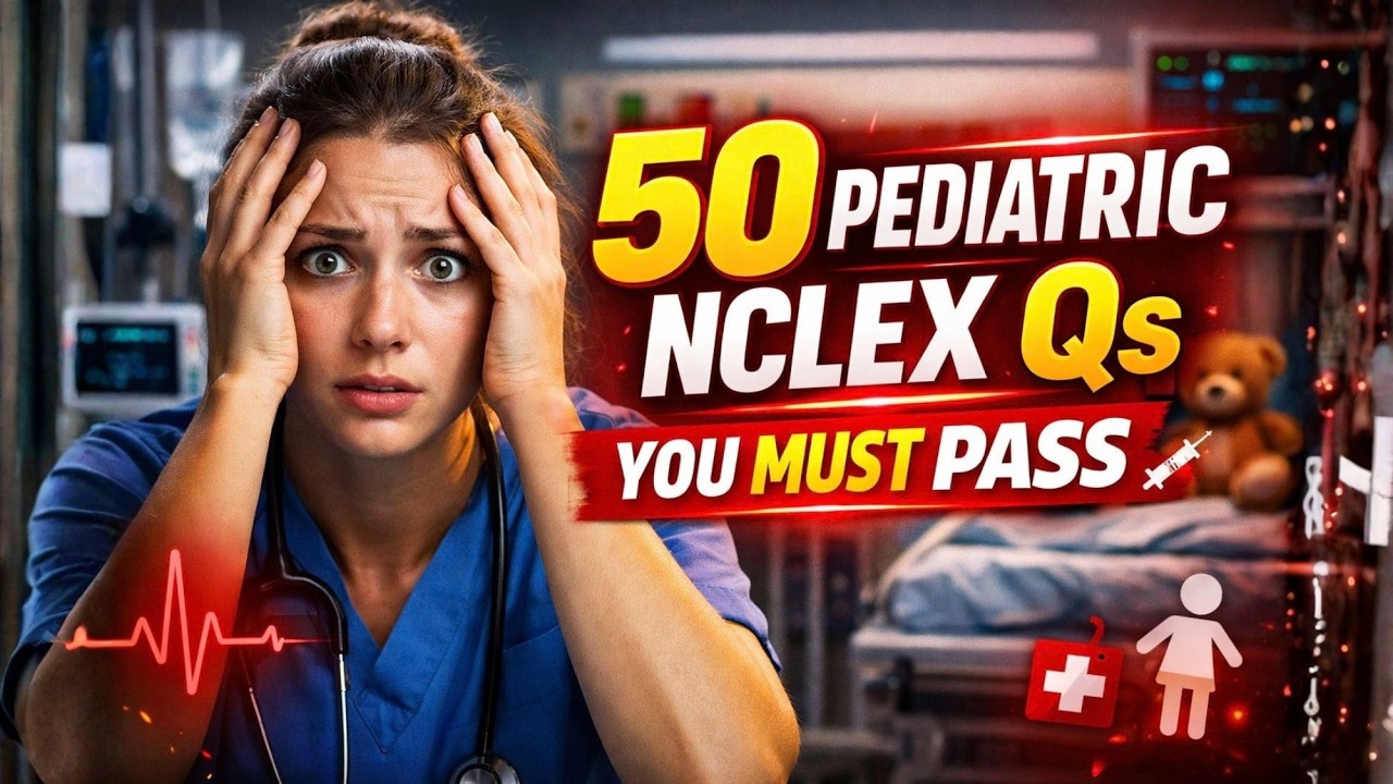 50 вопросов по педиатрии для экзамена NCLEX, которые вы ОБЯЗАТЕЛЬНО должны сдать #2026 #образован...