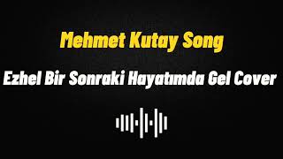 Ezhel Bir Sonraki Hayatımda Gel Cover (Mehmet Kutay Song) Resimi