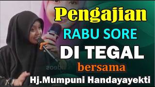 WEDNESDAY AFTERNOON STUDY IN TEGAL WITH HJ. MUMPUNI HANDAYAYEKTI CUTE NGAPAK