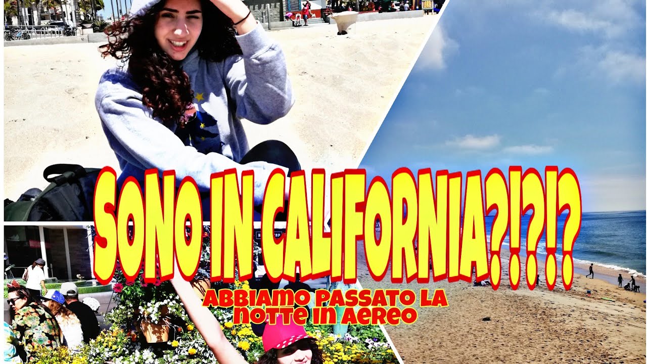 SONO IN CALIFORNIA?!?! vlog 1 SFOGO // ANNO SCOLASTICO ALL'ESTERO YouTube SONO IN CALIFORNIA?!?! vlog 1 SFOGO // ANNO SCOLASTICO ALL'ESTERO YouTube