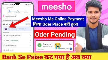 Meesho Online Payment Pending Problem | Meesho Order Not Showing | Meesho Online Payment Refund