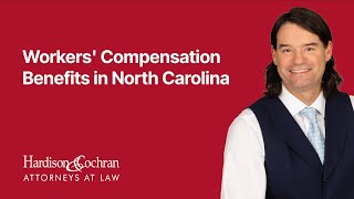 Workers' Compensation Benefits in North Carolina