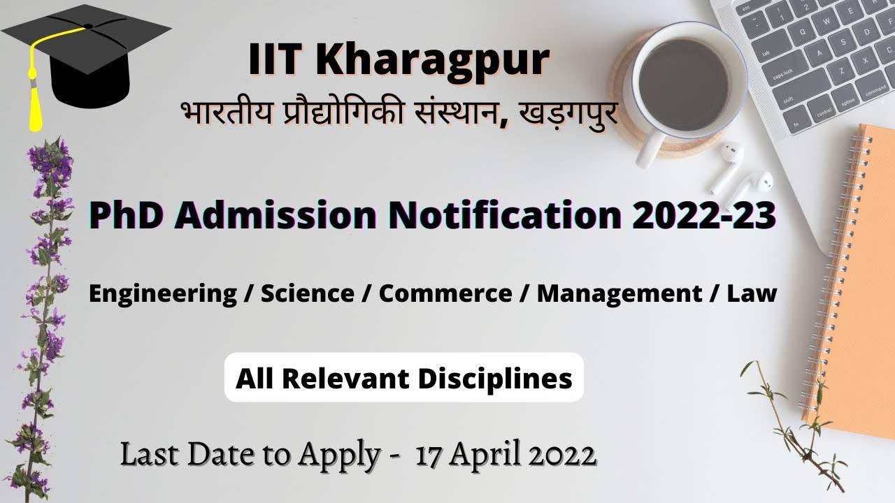 iit kharagpur phd admission 2022 spring semester