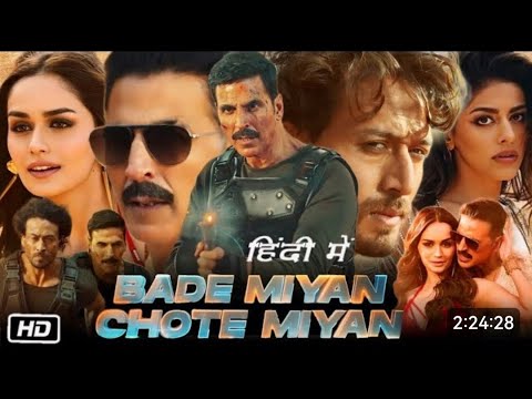 Bade Miyan Chote Miyan Full Hindi Movie2024 Akshay Kumar Tiger Shroff 